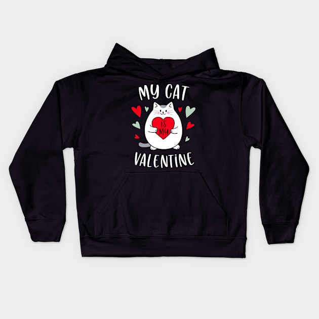 My Cat Is My Valentine Kids Hoodie by stayilbee